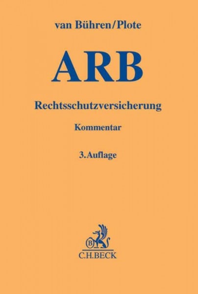 Wendt, Domenik Henning Allgemeine Bedingungen für die Rechtsschutzversicherung: Kommentar (Gelbe Erläuterungsbücher)