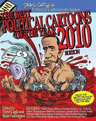 Fairrington, Brian The Best Political Cartoons of the Year, 2010 Edition