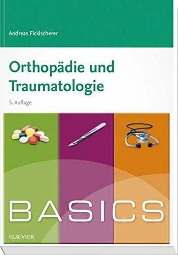 Ficklscherer, Andreas BASICS Orthopädie und Traumatologie
