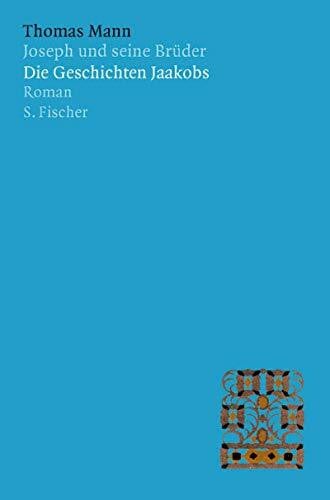 Thomas Mann, Das erzählerische Werk in 12 Bänden: Joseph und seine Brüder. Die Geschichten Jaakobs.