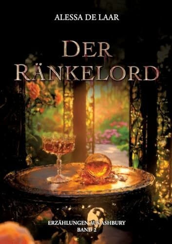 de Laar, Alessa Der Ränkelord: Urban-Fantasy-Kriminalroman (Erzählungen aus Ashbury)