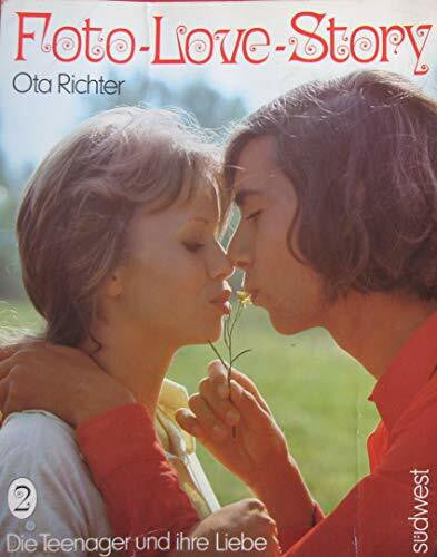Ota Richter Foto - Love - Story II. Die Teenager und ihre Liebe