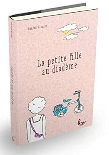 Glauser, Annick La petite fille au diadème