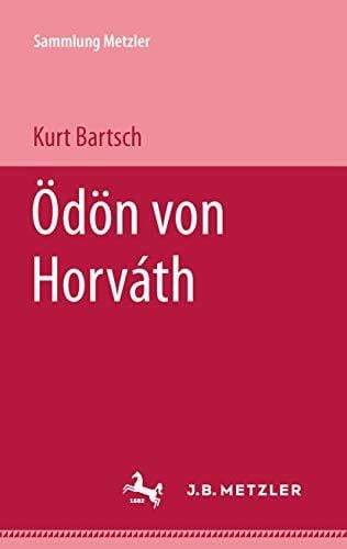 Bartsch, Kurt Ãdön von Horváth (Sammlung Metzler)