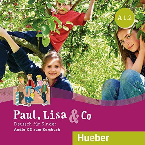 Zschärlich, Renate Paul, Lisa & Co A1.2: Deutsch für Kinder.Deutsch als Fremdsprache / Audio-CD