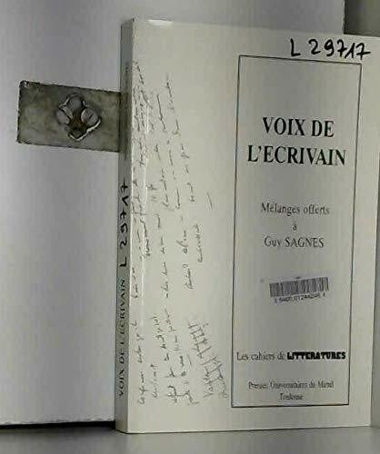 Sagnes, Guy Voix de l'écrivain mélanges offerts à guy sagnes