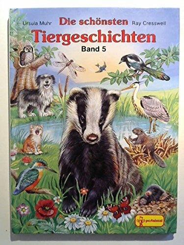 Cresswell, Ray Die schönsten Tiergeschichten
