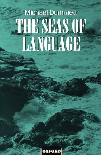 Dummett, Michael The Seas of Language