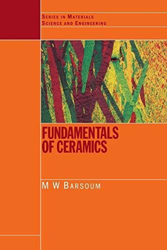 Barsoum, M.W Fundamentals of Ceramics (Series in Material Science and Engineering, Band 3)