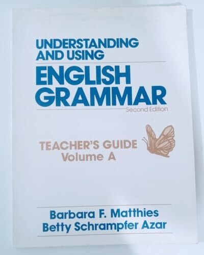 Azar, Betty Schrampfer Understanding and Using English Grammar: Book a Teachers Guide (Azar English Grammar S.)