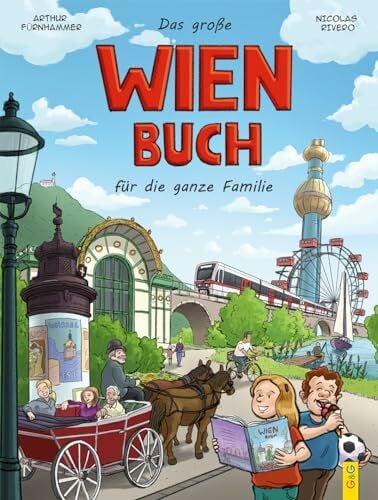 Arthur Fürnhammer Das groÃe Wienbuch für die ganze Familie