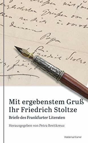 Breitkreuz, Petra Mit ergebenstem Gruà Ihr Friedrich Stoltze: Briefe des Frankfurter Literaten