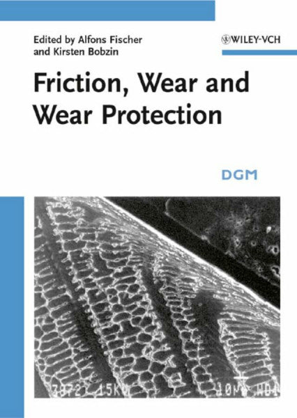 Bobzin, Kirsten Friction, Wear and Wear Protection: DGM