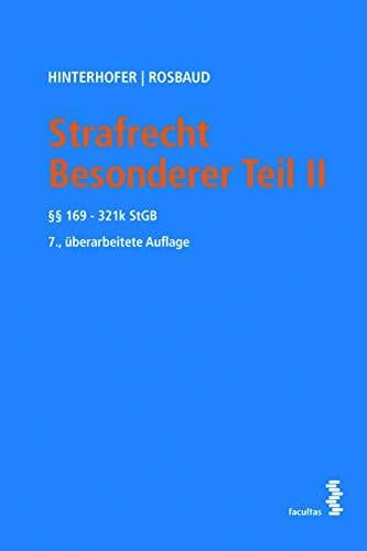 Christian Rosbaud Strafrecht Besonderer Teil II: §§ 169 bis 321k StGB