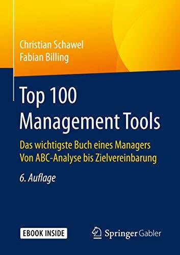 Billing, Fabian Top 100 Management Tools: Das wichtigste Buch eines Managers Von ABC-Analyse bis Zielvereinbarung