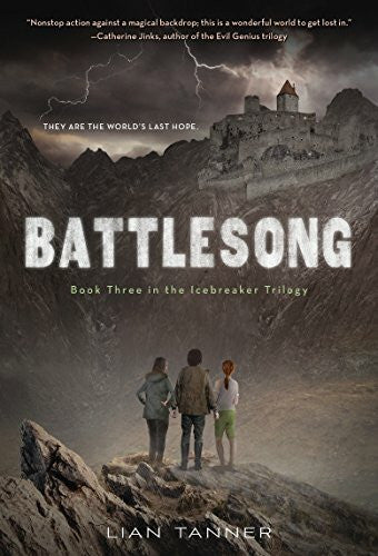 Tanner, Lian Battlesong (Icebreaker Trilogy, 3, Band 3)