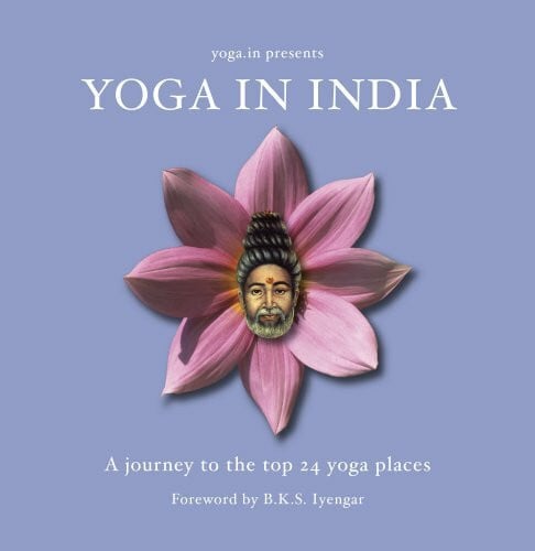 B.K.S. Iyengar Yoga in India - A Journey to the Top 24 Yoga Places