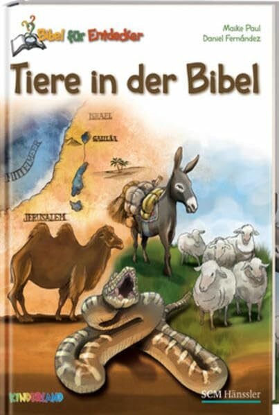 Fernández, Daniel Tiere in der Bibel: Die Sachbuchreihe für neugierige Kinder