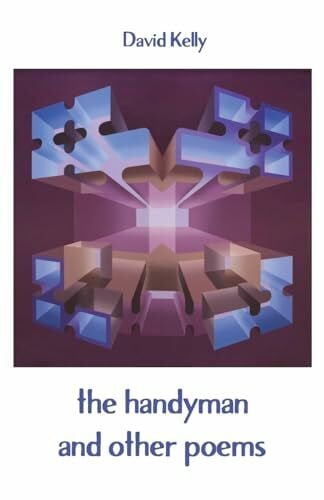 Kelly, David the handyman: and other poems
