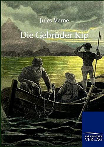 Verne, Jules Die Gebrüder Kip