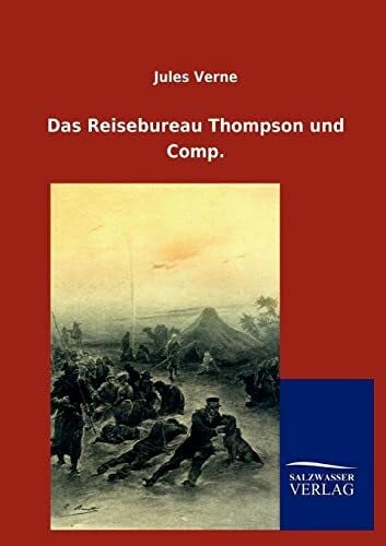 Verne, Jules Das Reisebureau Thompson und Comp.