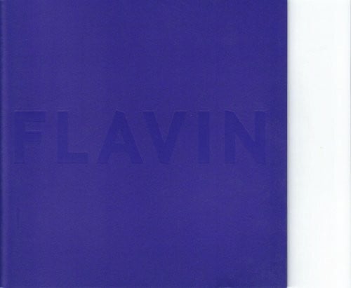 Govan, Michael Dan Flanvin une rétrospective: Exposition, Musée d'Art moderne de la Ville de Paris, 9 juin-8 octobre 2006