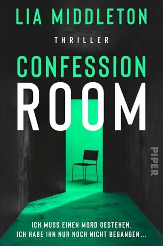 Lungstrass-Kapfer, Charlotte Confession Room: Thriller | Britischer Bestseller-Thriller für Fans von Claire Douglas und Camilla Way