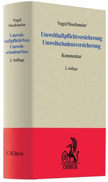 Stockmeier, Hermann Umwelthaftpflichtversicherung Umweltschadensversicherung: Kommentar (Grauer Kommentar)