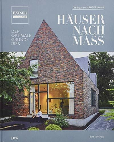 Hintze, Bettina Häuser nach Maß - Der optimale Grundriss: Die Sieger des HÄUSER-Award