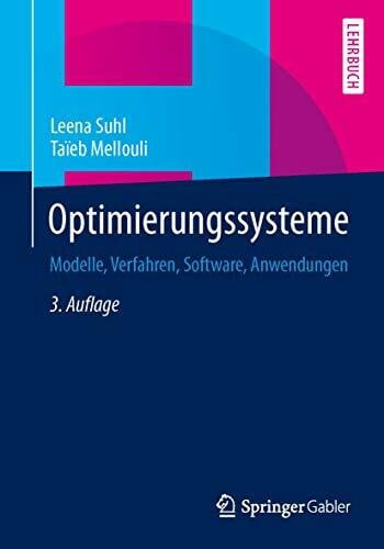 Mellouli, Taïeb Optimierungssysteme: Modelle, Verfahren, Software, Anwendungen (Springer-Lehrbuch)