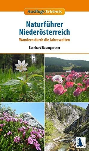Baumgartner, Bernhard Naturführer Niederösterreich: Wandern durch die Jahreszeiten