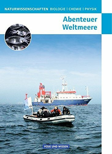 Dietrich, Volkmar Naturwissenschaften Biologie - Chemie - Physik - Östliche Bundesländer und Berlin / Abenteuer Weltmeere: Schülerbuch