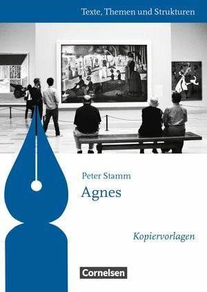 Bernd Schurf und Andrea Wagner Texte, Themen und Strukturen, Agnes, , Peter Stamm Kopiervorlagen