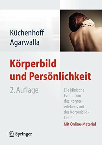 Himmighoffen, Holger Körperbild und Persönlichkeit: Die klinische Evaluation des Körpererlebens mit der Körperbild-Liste