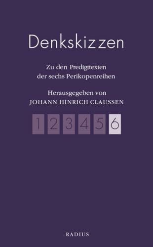 Claussen, Johann Hinrich Denkskizzen 6: Zur sechsten Perikopenreihe