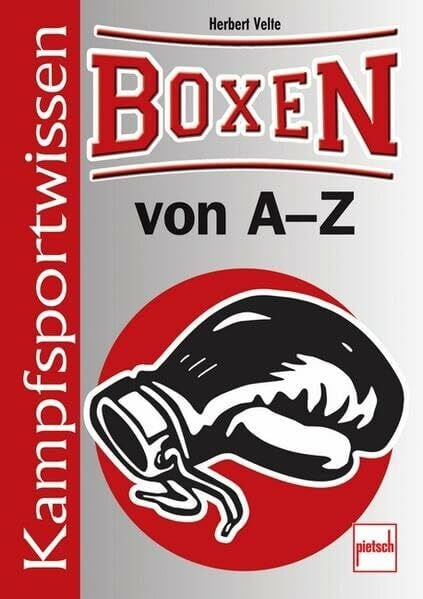 Velte, Herbert Boxen von A-Z: Kampfsportwissen
