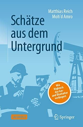 Amro, Mohâd Schätze aus dem Untergrund: Wie Hightech das Gas- und Ãlzeitalter verlängert