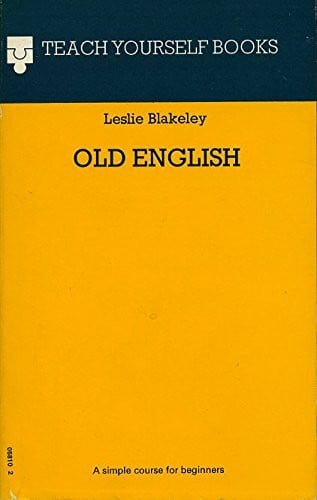 Blakeley, Leslie Old English (Teach Yourself)
