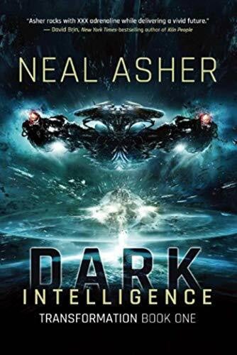 Asher, Neal Dark Intelligence: Transformation Book One