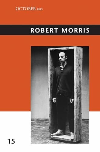 Bryan-Wilson, Julia Robert Morris (October Files, Band 15)