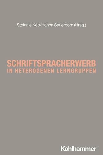 Mayer, Andreas Schriftspracherwerb in heterogenen Lerngruppen