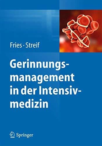 Schmutzhard, Erich Gerinnungsmanagement in der Intensivmedizin