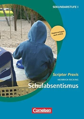 Ricking, Heinrich Scriptor Praxis: Schulabsentismus - Buch mit Kopiervorlagen über Webcode