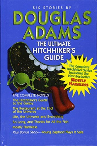 Adams, Douglas Ultimate Hitchhiker's Guide to the Galaxy-EXP-PROP Ultimate Hitchhiker's Guide to the Galaxy EXPT-PROP-International: Six Stories. Five Novels in One Outrageous Volume plus Bonus Story