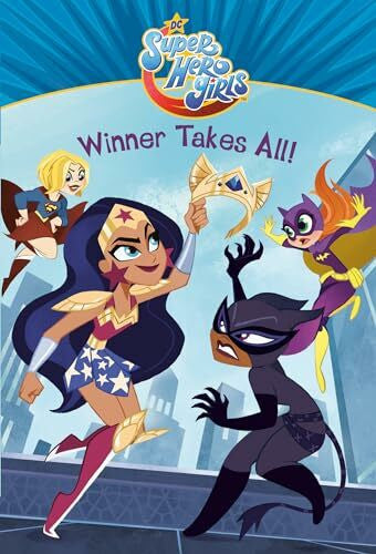 Mengert, Hollie Winner Takes All! (DC Super Hero Girls) (DC Super Hero Girls Chapter Books)