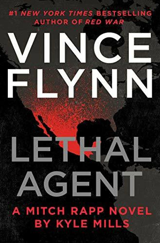 Mills, Kyle Lethal Agent (Volume 18) (A Mitch Rapp Novel)