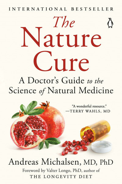 Michalsen MD, Andreas The Nature Cure: A Doctor's Guide to the Science of Natural Medicine