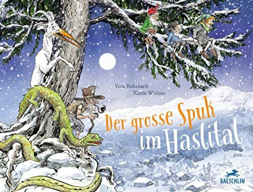 Widmer, Karin Der grosse Spuk im Haslital: Bilderbuch