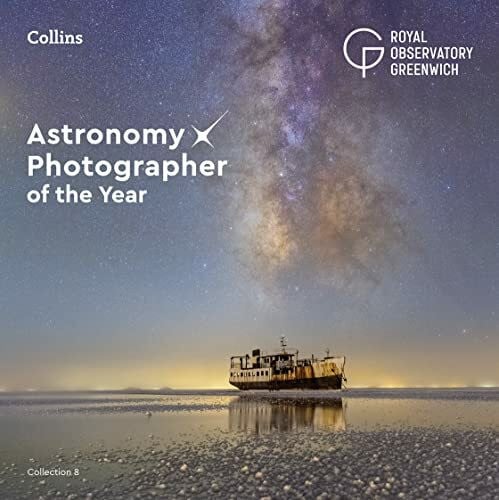 Collins Astronomy Astronomy Photographer of the Year: Collection 8