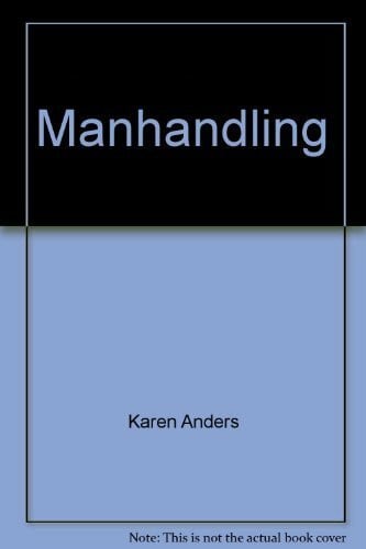 Anders, Karen Manhandling